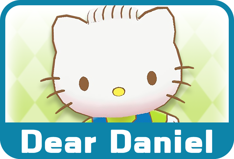 Dear Daniel